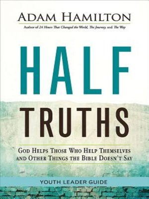 cover image of Half Truths Youth Leader Guide